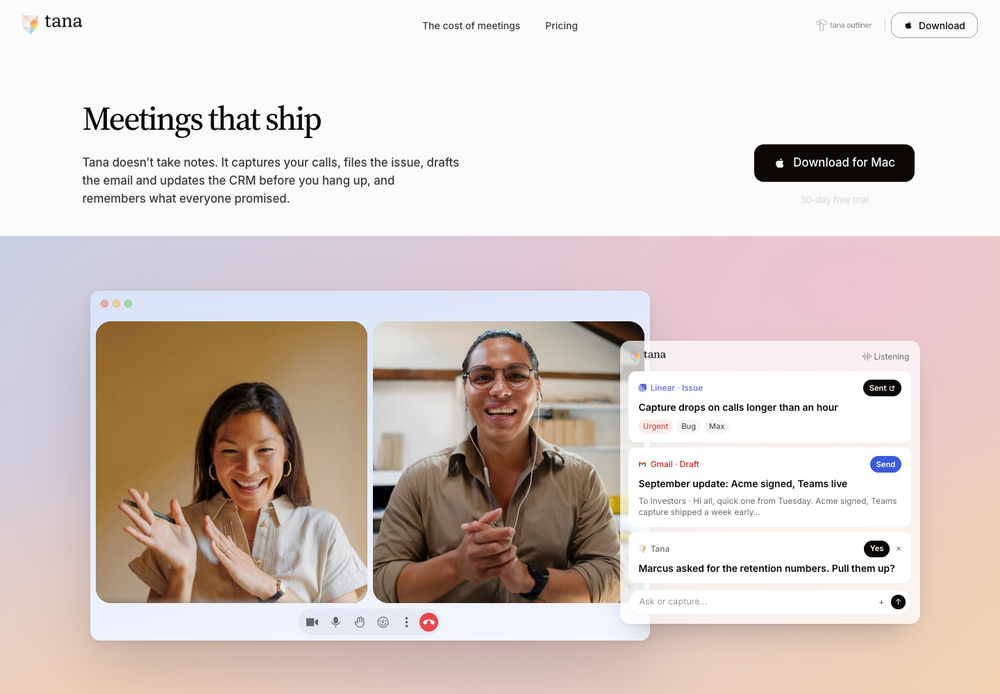 New Tana homepage showing a sent Linear issue, an email draft awaiting Send, and a suggested action beside a video meeting